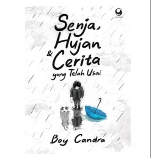 Buku Senja Hujan Dan Cerita Yang Telah Usai - Boy Candra Original Gramedia