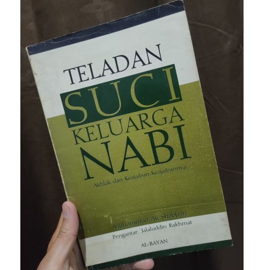 [BUKU ORIGINAL]TELADAN SUCI KELUARGA NABI/AKHLAK DAN PERILAKU NABI MUHAMMAD SAW/SEJARAH NABI MUHAMMA