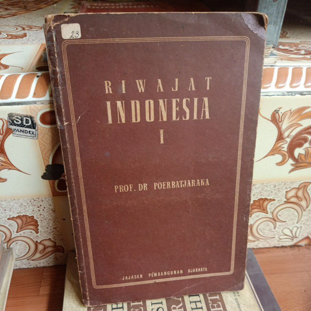buku RIWAJAT INDONESIA I - PROF. DR POERBATJARAKA