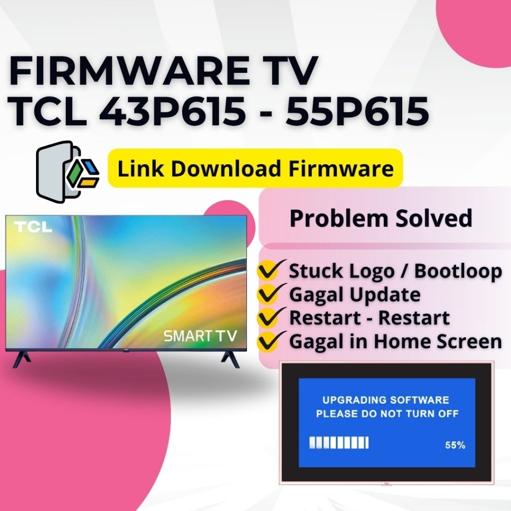 FIRMWARE TV TCL 43P615 55P615 | FIX STUCK LOGO BLANK | Link Download