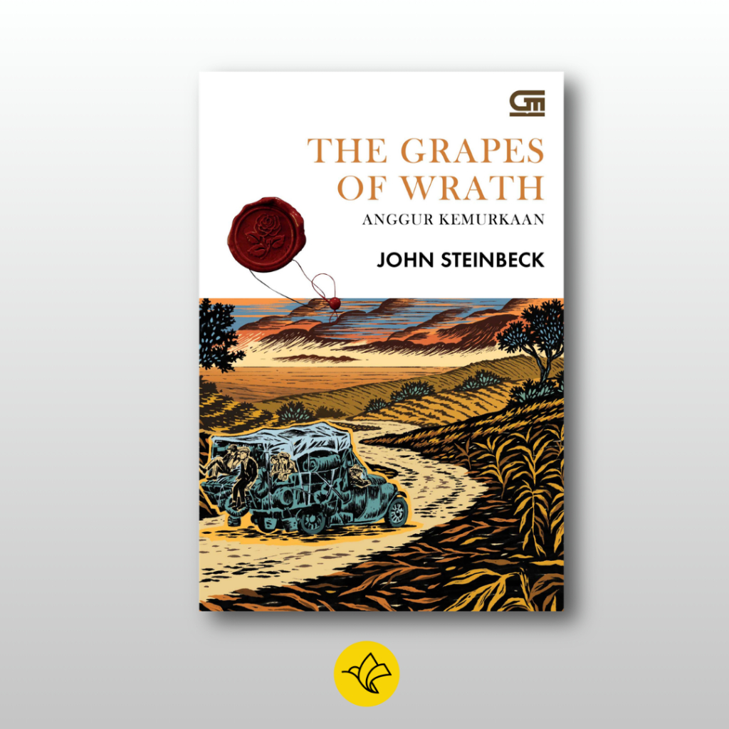 The Grapes of Wrath : Anggur Kesendirian - John Steinbeck - Gramedia