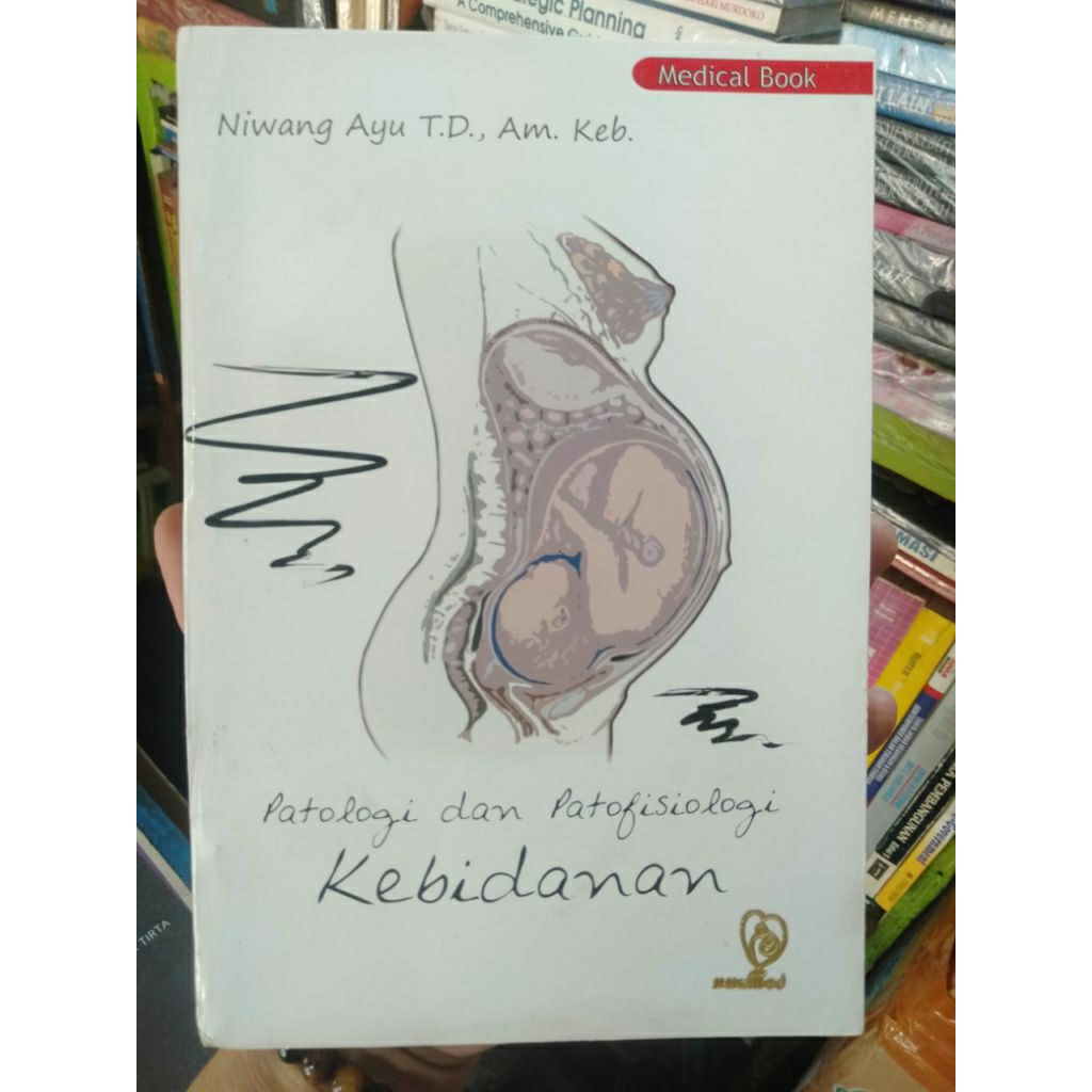 Buku Ori PATOLOGI Dan PATOFISIOLOGI KEBIDANAN
