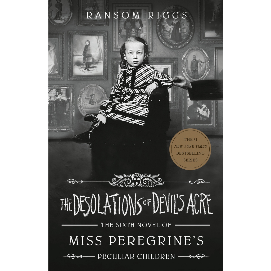 The Desolations of Devil's Acre by Ransom Riggs
