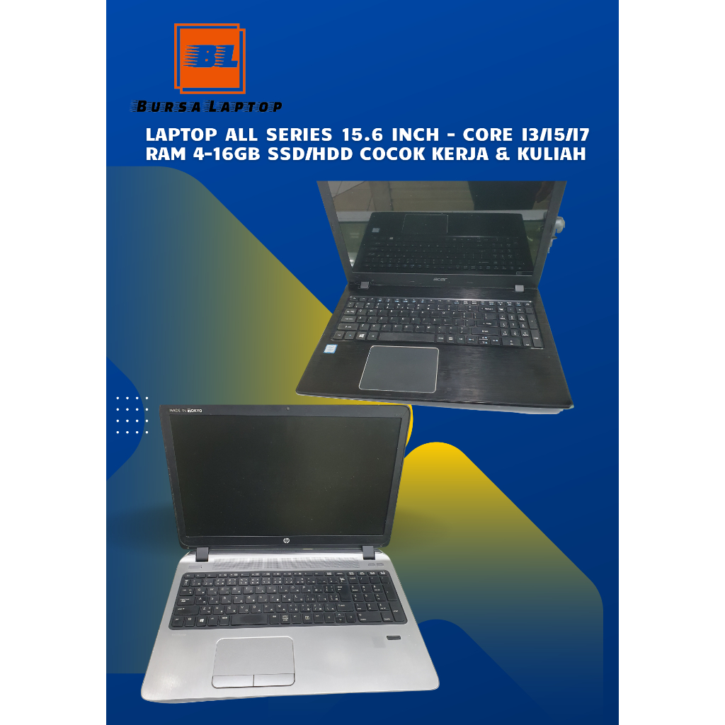 Laptop All Series acer e5-375/hp 450-g2/asus x55bp  – intel N/Core i3/i5/i7 RAM 4–8GB SSD/ layar 15.