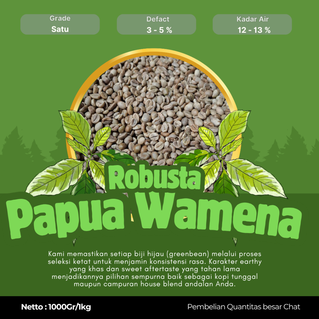 Grade 1 Robusta Papua Wamena Green Beans | Biji Kopi Mentah