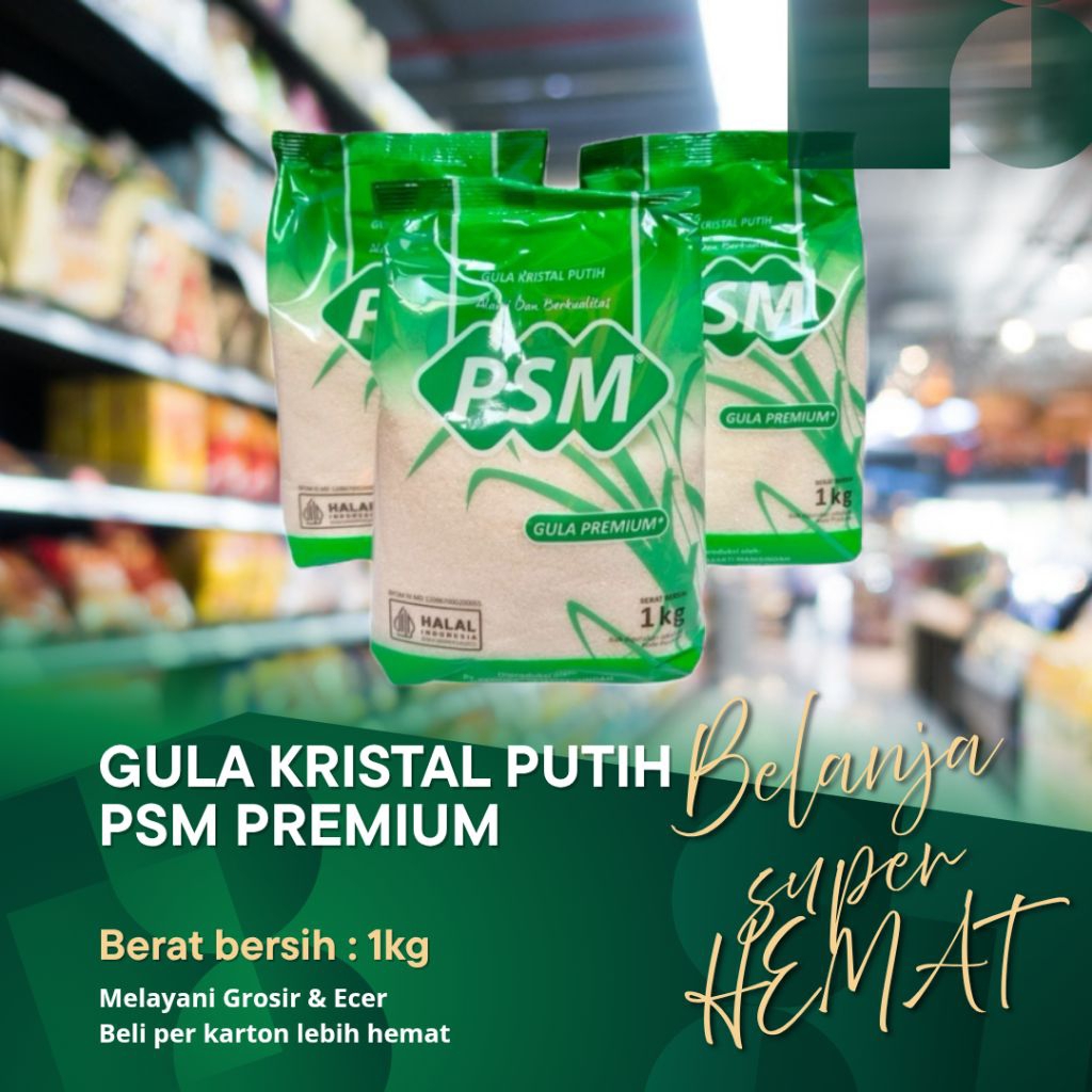 PSM Gula Pasir Kristal Putih Premium 1kg GROSIR & ECER