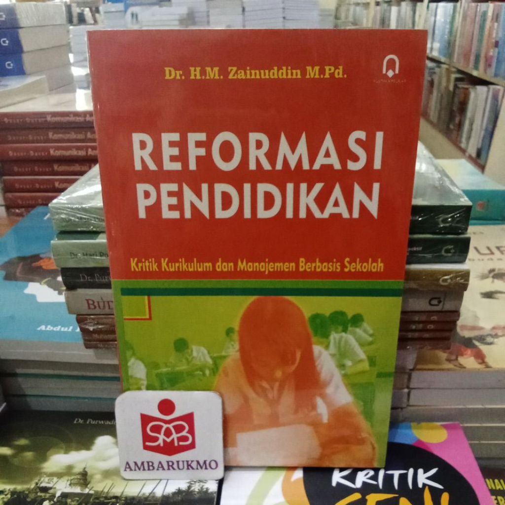 Reformasi Pendidikan - Zainuddin - Pustaka Pelajar