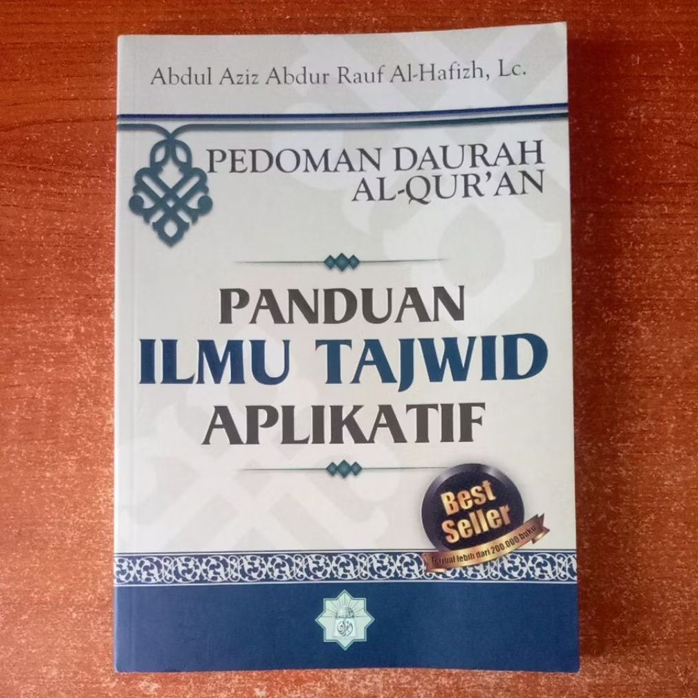 BUKU PEDOMAN DAURAH AL QURAN PANDUAN ILMU TAJWID APLIKATIF oleh ABDUL AZIZ ABDUR