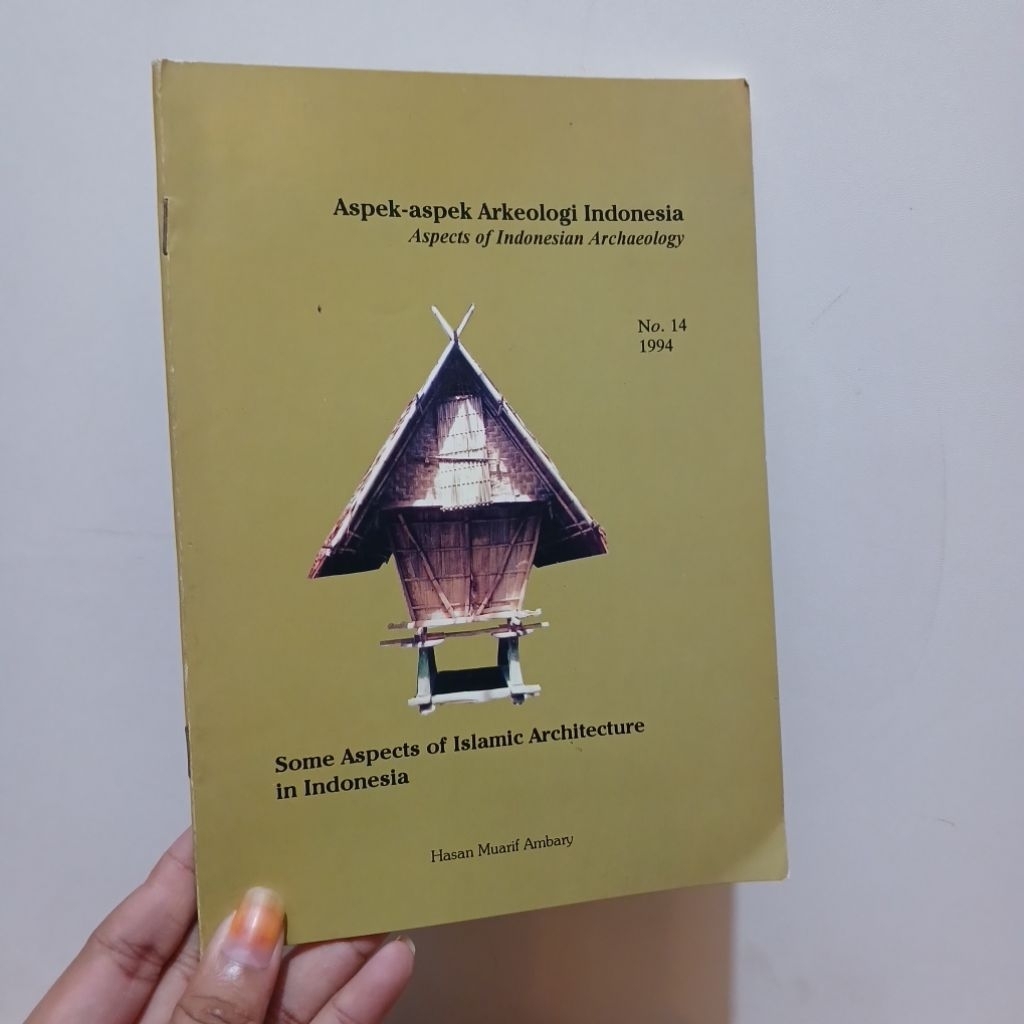 Aspek-aspek Arkeologi Indonesia: Some Aspects Of Islamic Architecture in Indonesia