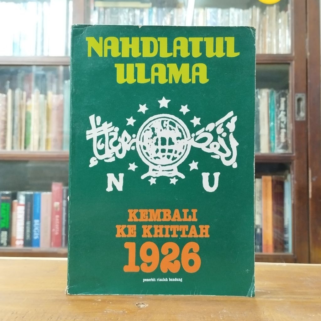 Nahdlatul Ulama Kembali Ke Khittah 1926