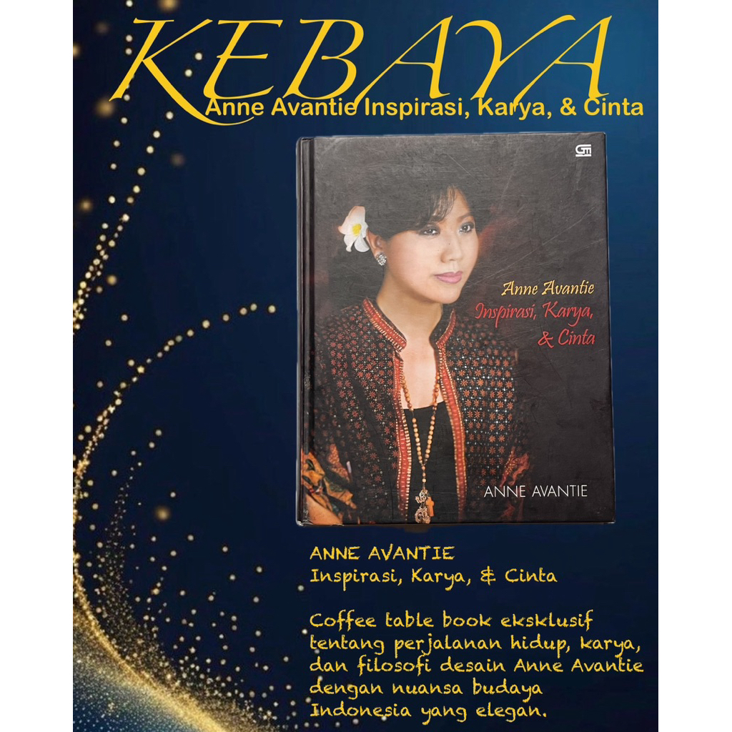 ANNE AVANTIE Inspirasi, Karya, & Cinta buku kebaya busana gaun