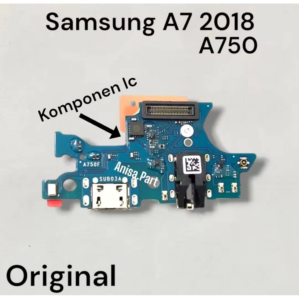 Connector Charger Samsung A7 2018 Original Full Komponen Ic Papan Board Charger Mic Samsung A750