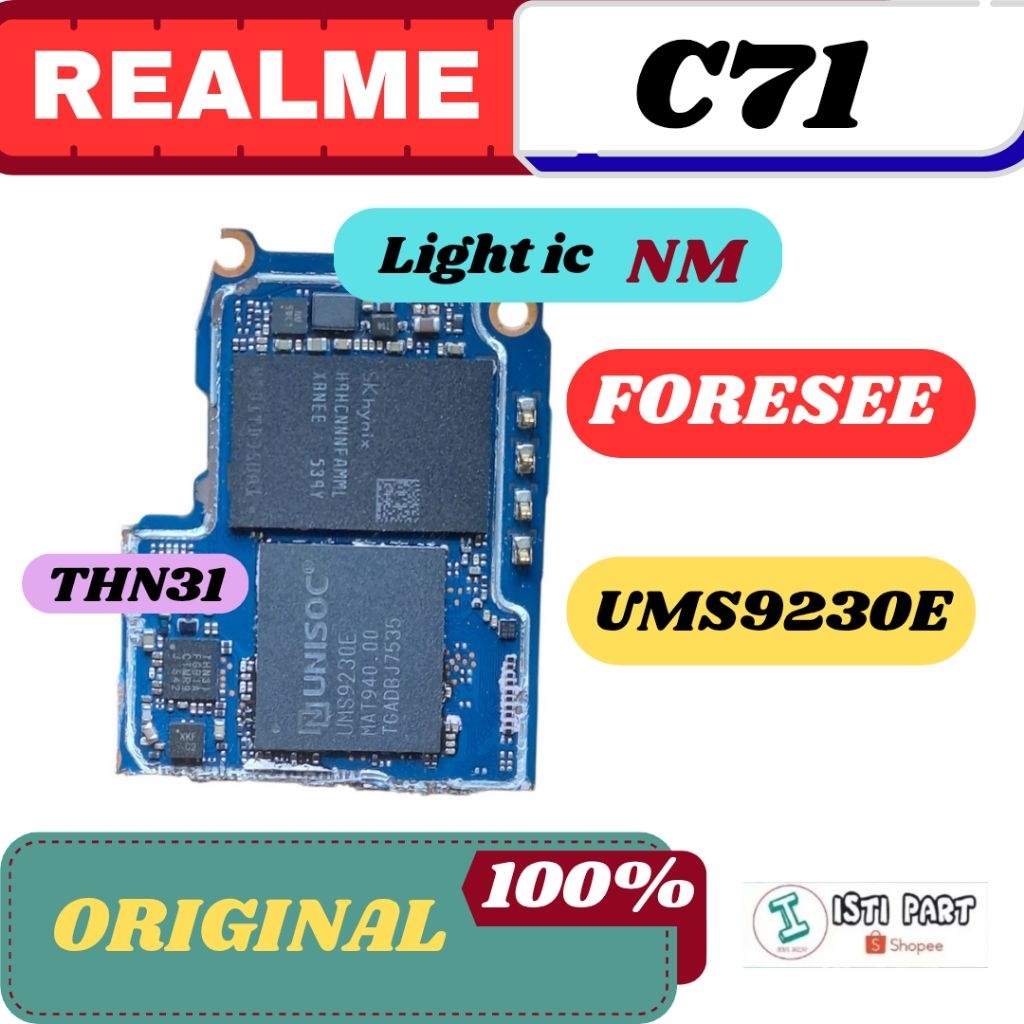 IC CPU UNISOC UMS9230E IC RAM H9HCNNNFAMML IC THN31 IC LAMPU NM REALME C71 FRESH