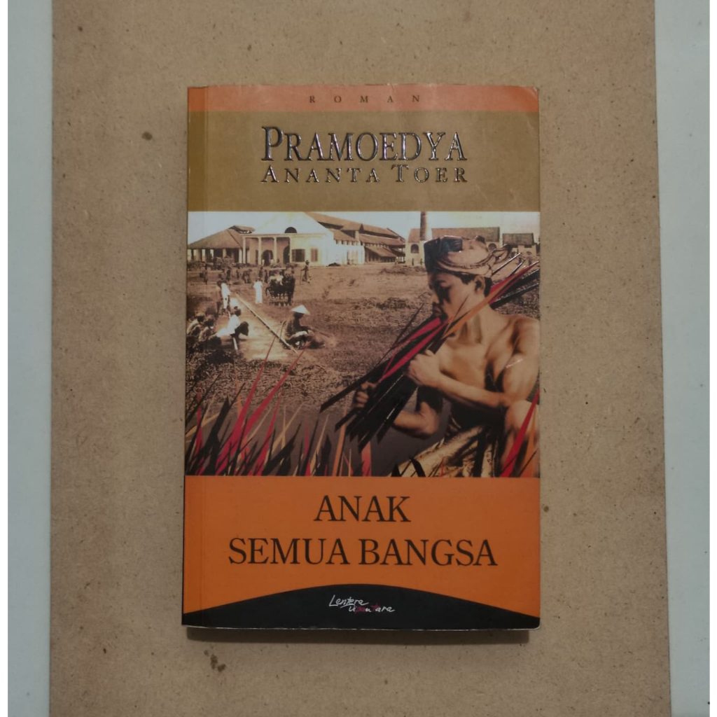 Anak Semua Bangsa - Pramoedya Ananta Toer (Original)