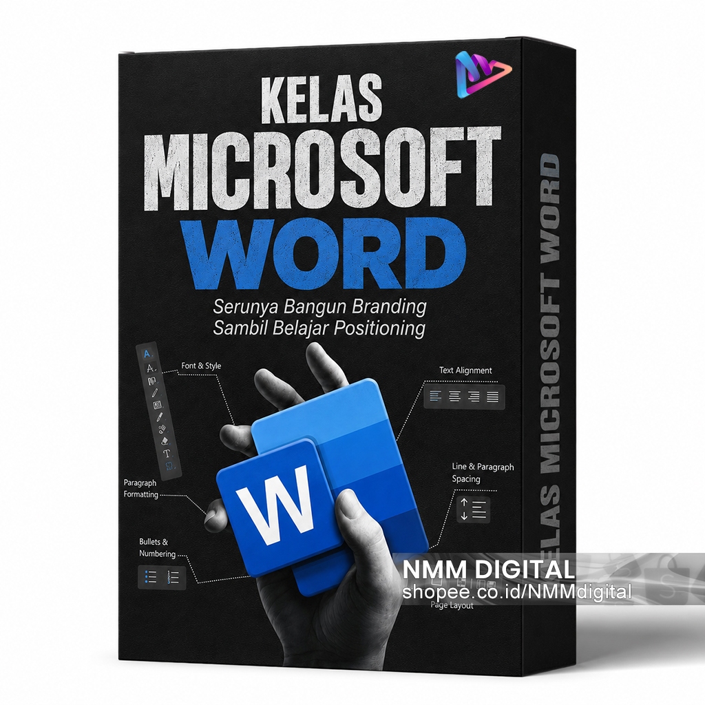 MS WORD Dari NOL - Panduan Lengkap MS Word Anti Ribet Pemula Hingga Profesional