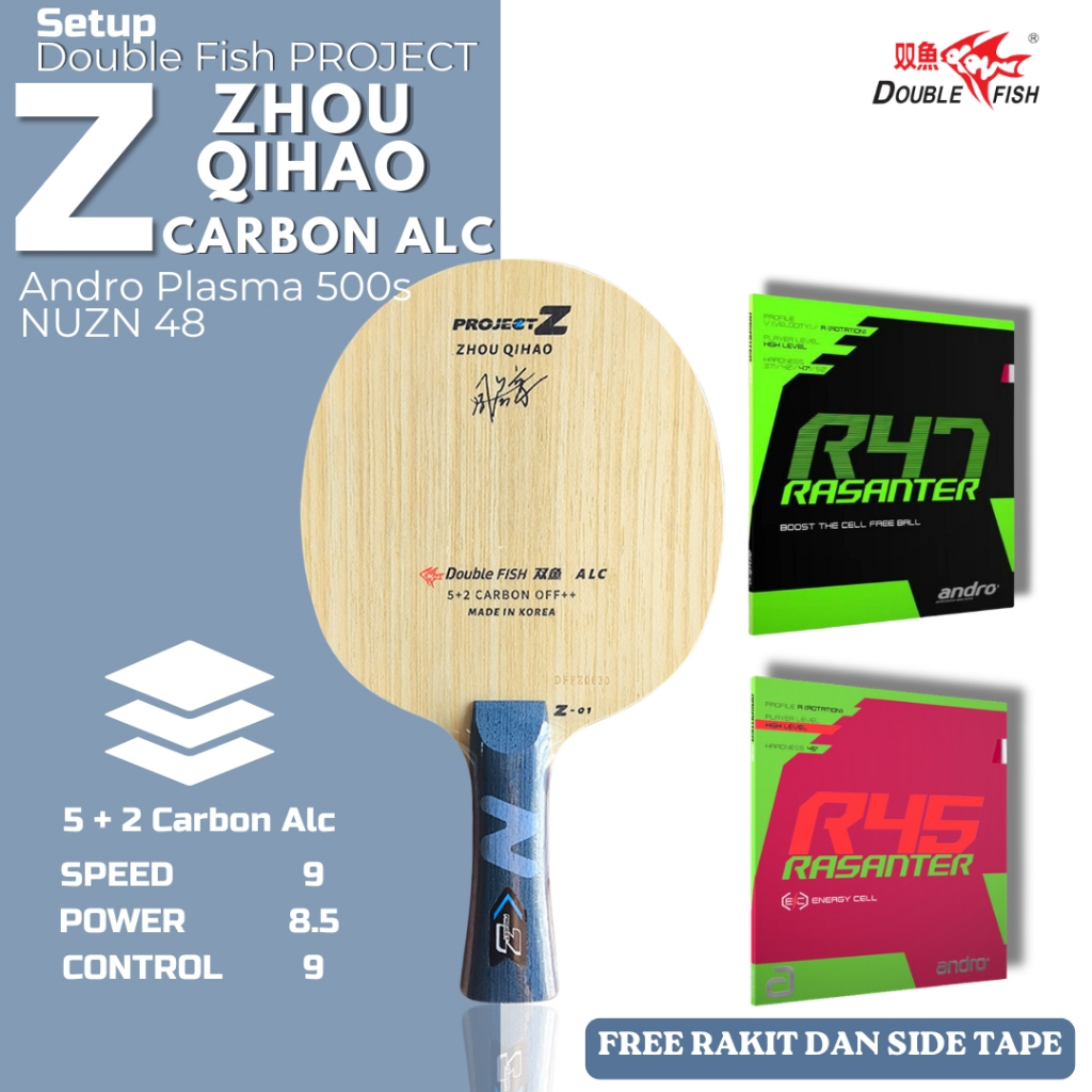 Paket Bat Rakitan Tenis Meja Pingpong Double Fish Project Z Zhou Qihao Carbon ALC Andro Rasanter R47