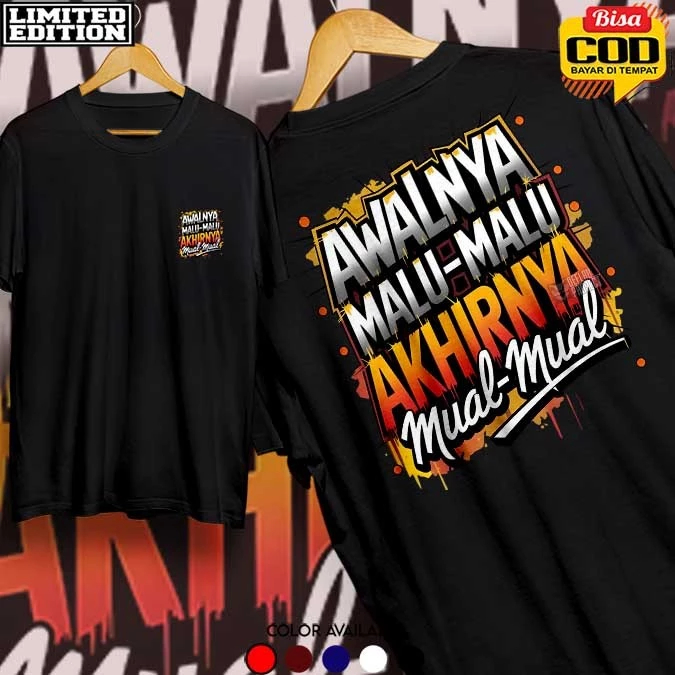 Kaos dewasa AWALNYA MALU-MALU AKHIRNYA kaos Distro  AWALNYA MALU-MALU AKHIRNYA Unisex Cotton Combed 