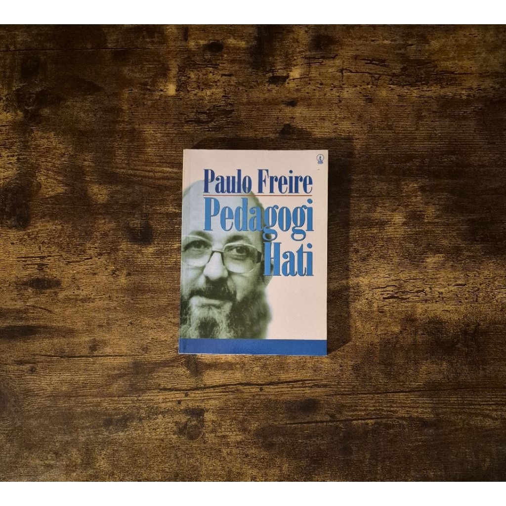 PEDAGOGI HATI - PAULO FREIRE