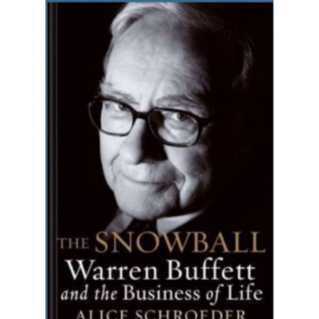 Buku Fisik The Snowball: Warren Buffett and the Business of Life
