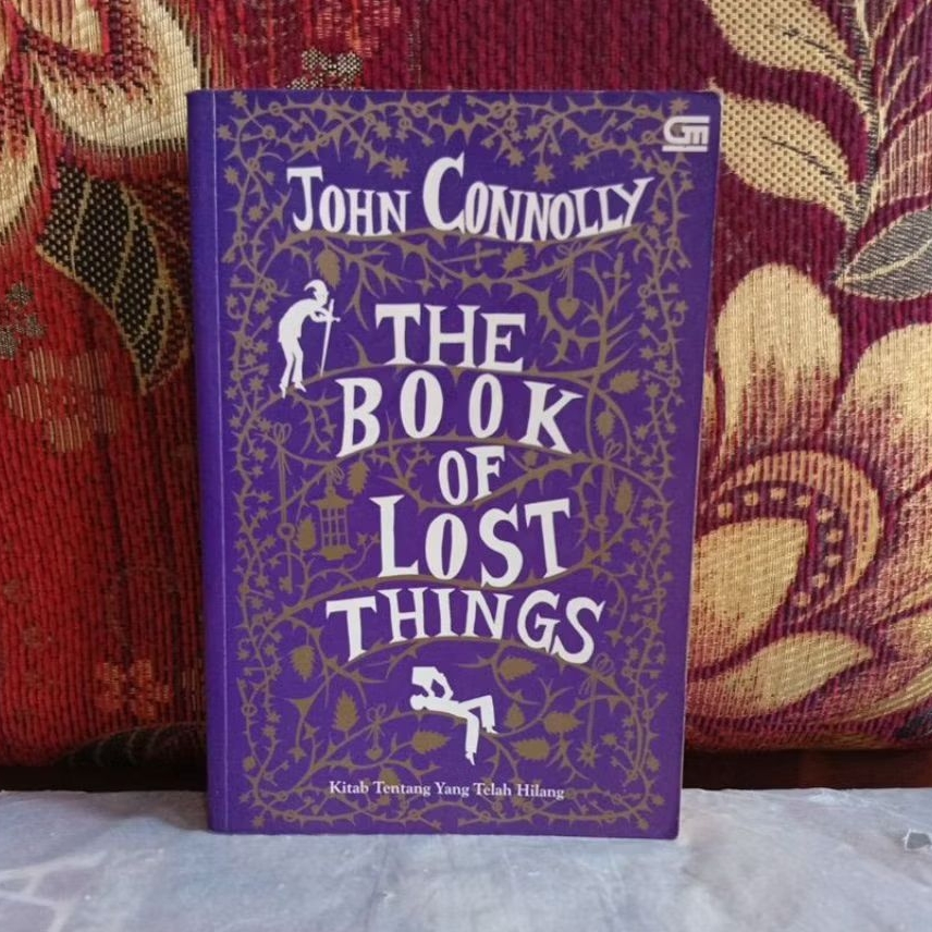 Buku Novel Original THE BOOK OF LOST THINGS Kitab Tentang Yang Telah Hilang JOHN CONNOLLY Bekas