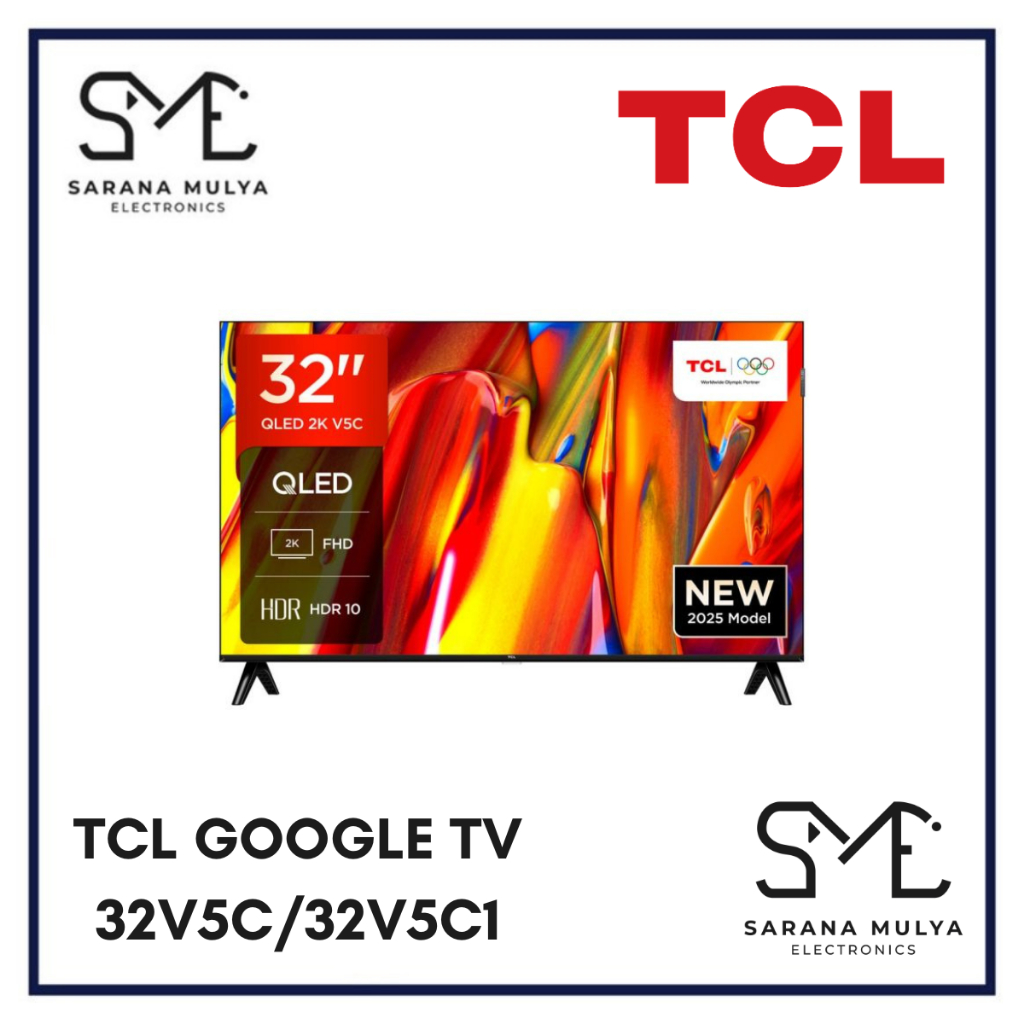 TCL GOOGLE TV 32 INCH 32V5C/32V5C1 QLED - GOOGLE TV