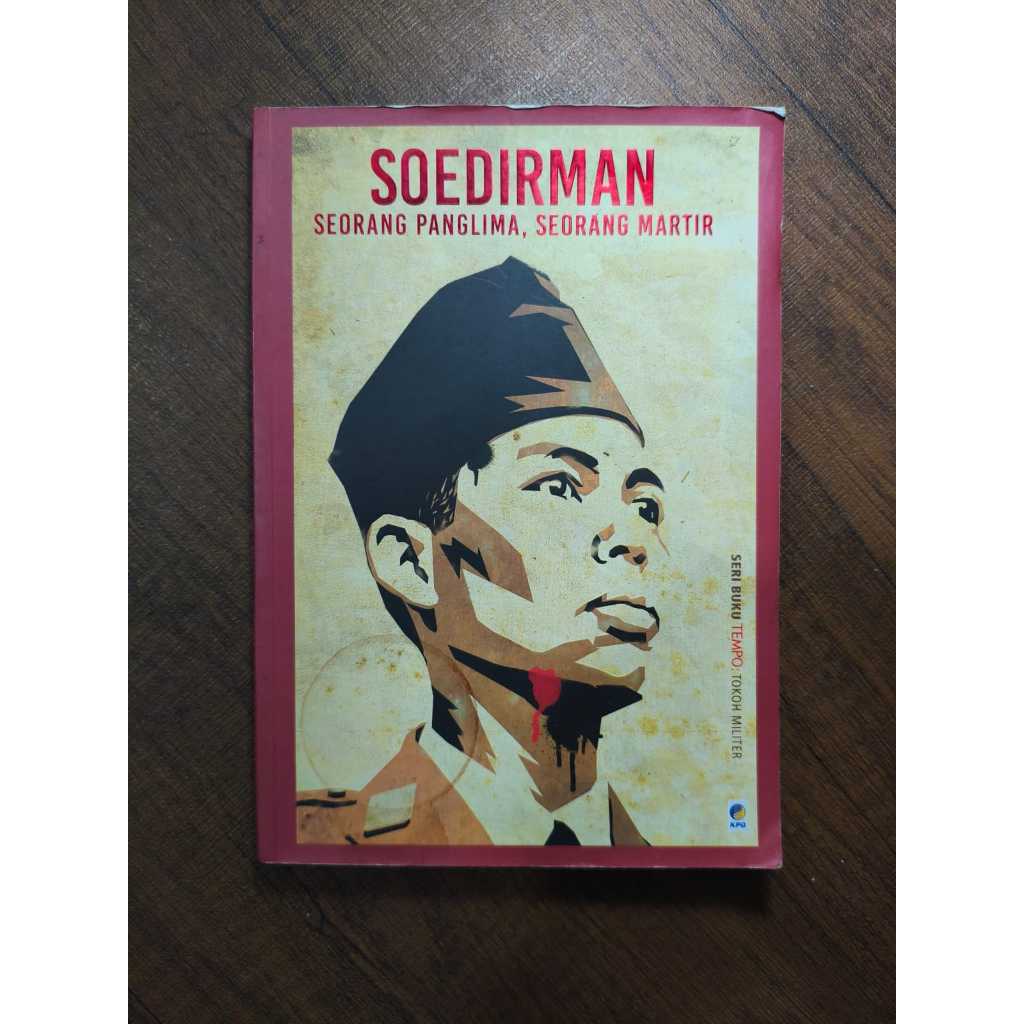 Soedirman: Seorang Panglima, Seorang Martir (Seri Buku Tempo)