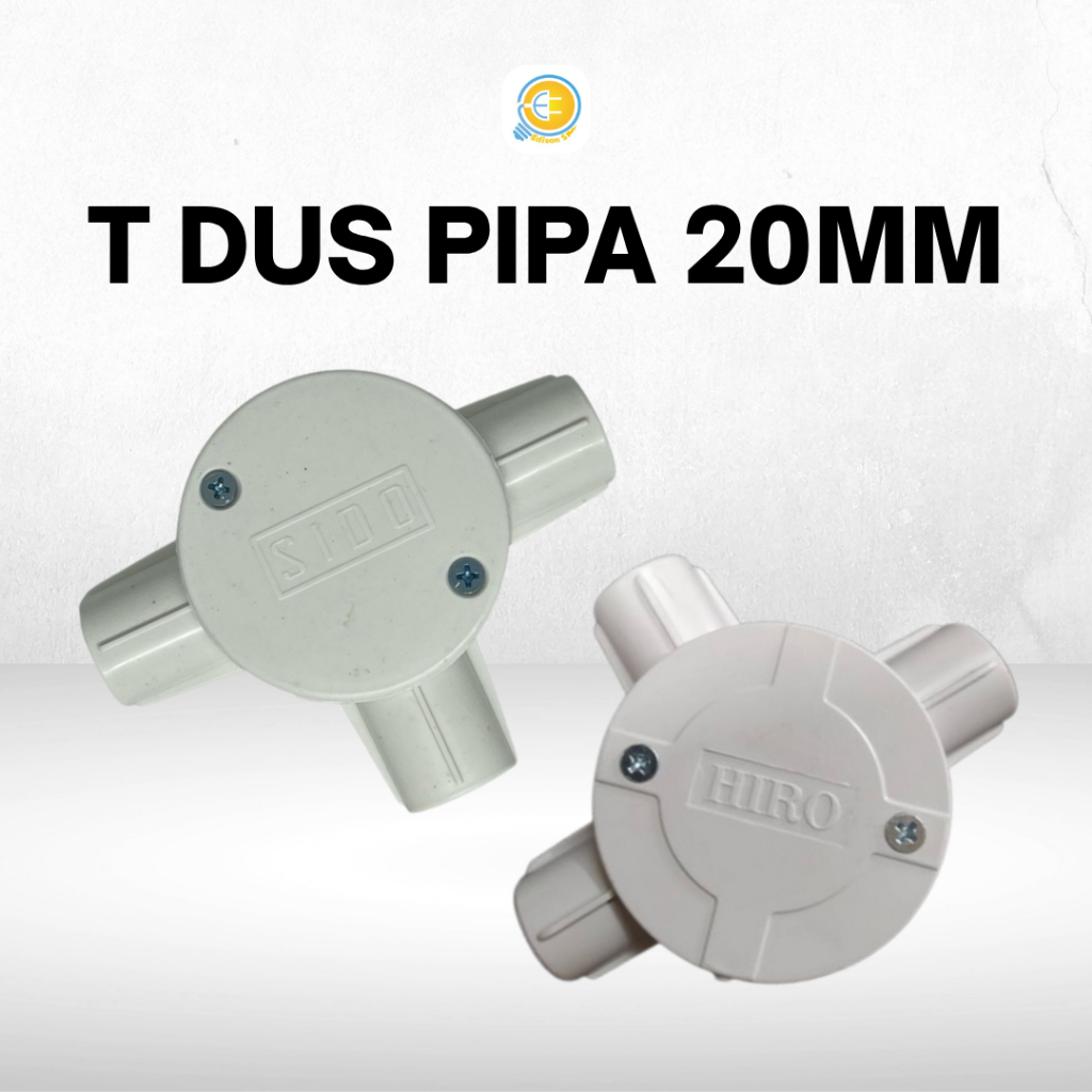 T-Dus & Kres Dus Pipa 20mm (Merek Sido / Hiro)