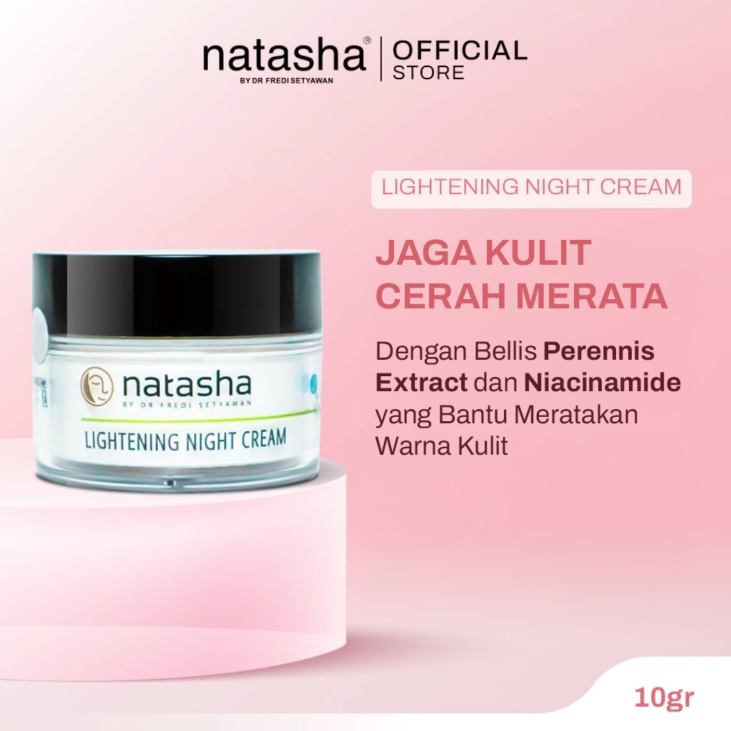Natasha by dr Fredi Setyawan Lightening Night Cream 10gr Bellis Perennis Extract + Niacinamide Moist
