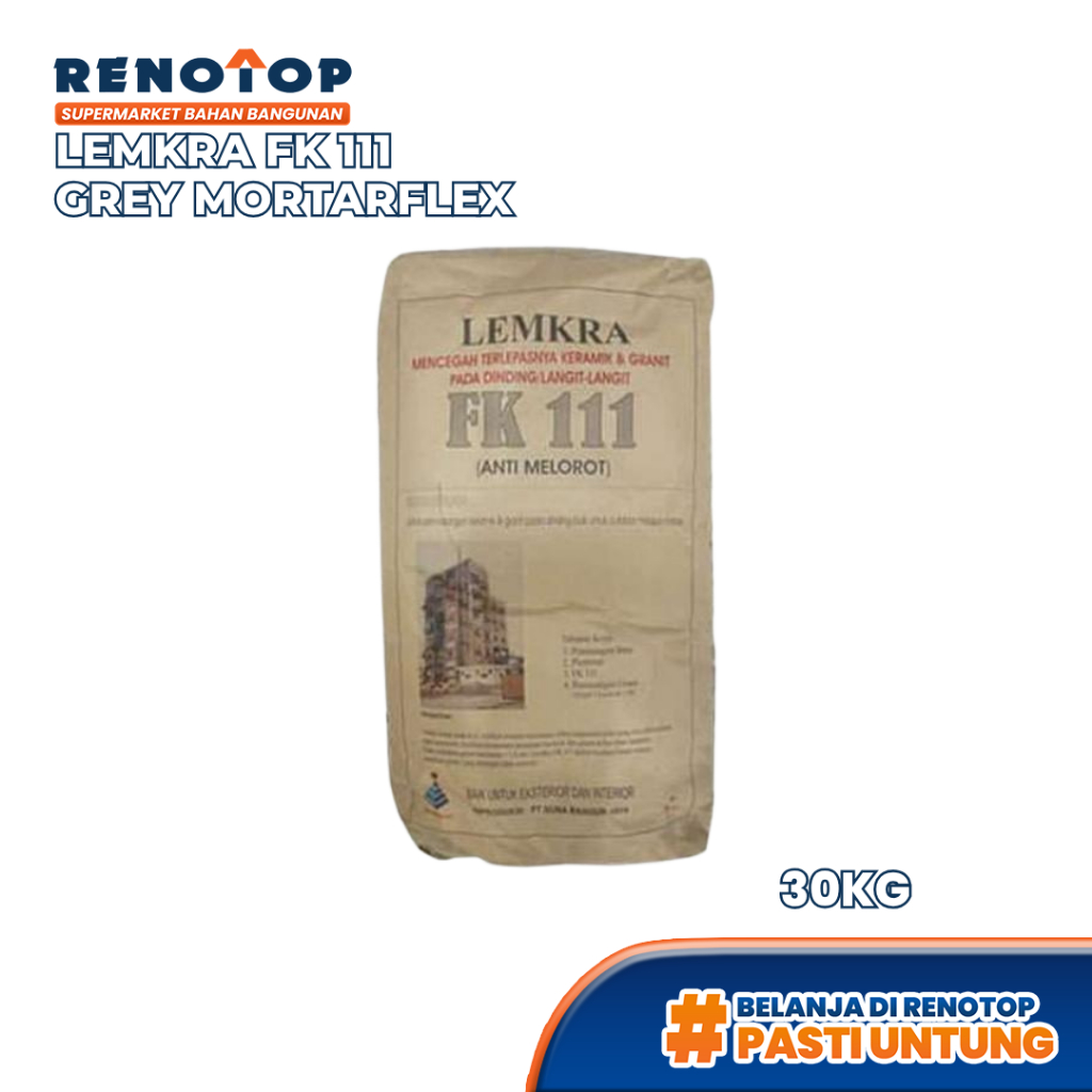 Renotop Lemkra FK 111 Mortarflex Grey Pilihan Kemasan Perekat Granit