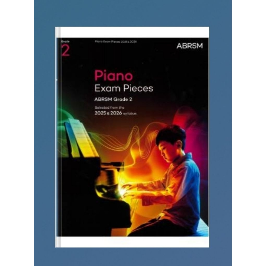 Piano Exam Pieces ABRSM Grade 2 Selected from the 2025 & 2026 syllabus