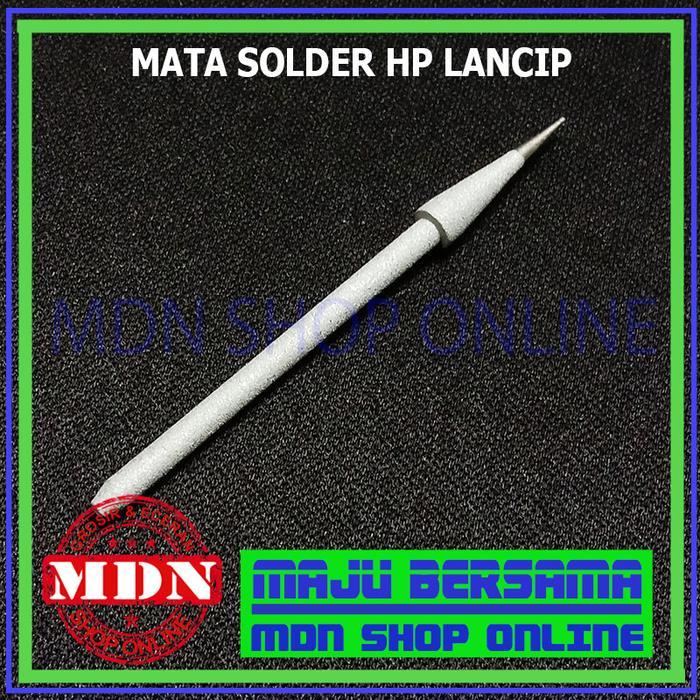 Mata Solder Hp Lancip - Mata Solder Hp Lancip Kualitas Bagus
