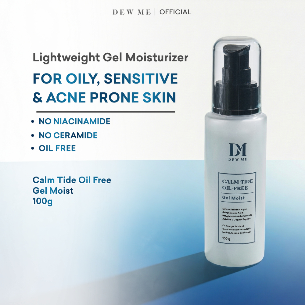 Dew Me Calm Tide Gel Moisturizer No Niacinamide No Ceramide Oil Free Pelembab Wajah Kulit Berminyak 
