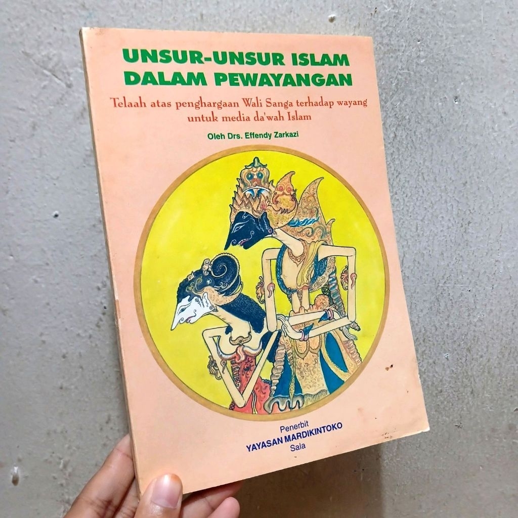 Unsur-unsur Islam dalam pewayangan - oleh Effendy Zarkazi