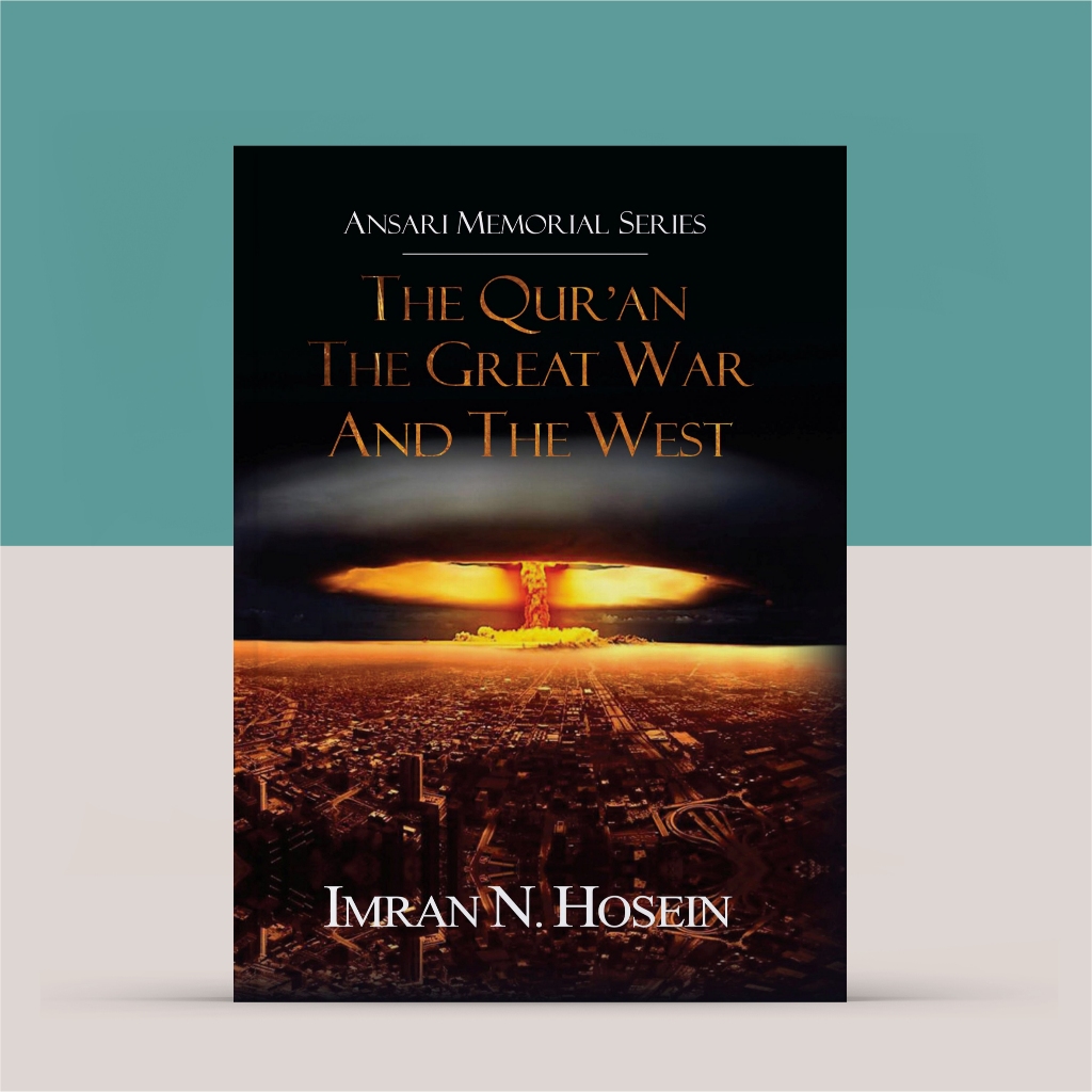 The Qur'an the Great War and the West Imran N.Hosein