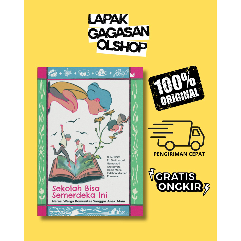 Sekolah Bisa Semerdeka Ini: Narasi Warga Komunitas Sanggar Anak Alam