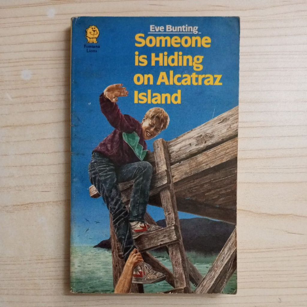 NOVEL SOMEONE IS HIDING ON ALCATRAZ ISLAND BY EVE BUNTING
