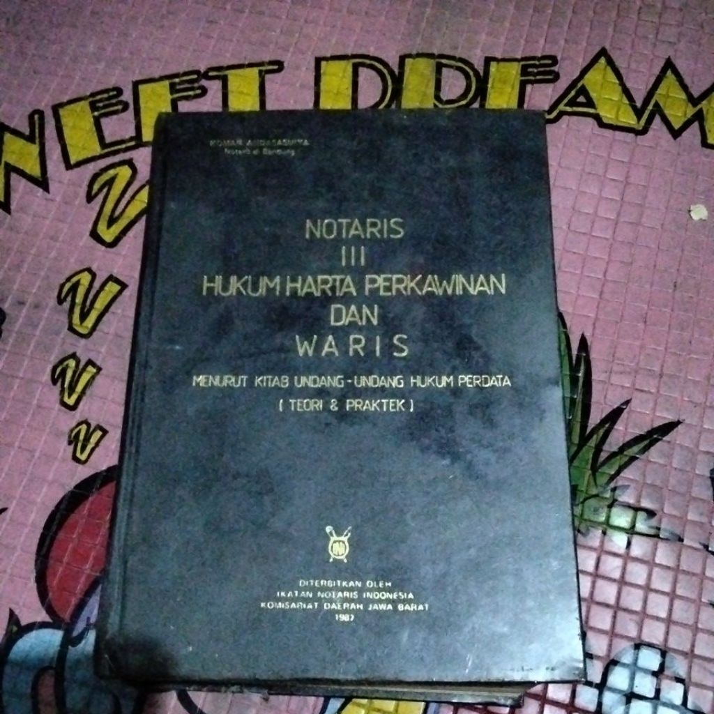 NOTARIS III HUKUM HARTA PERKAWINAN DAN WARIS