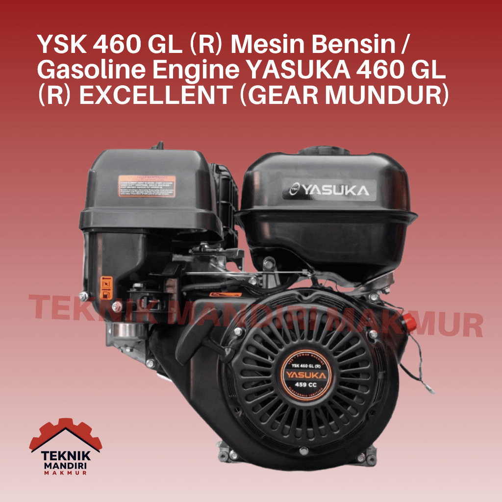 YSK 460 GL (R) Mesin Bensin / Gasoline Engine YASUKA 460 GL (R) EXCELLENT (GEAR MUNDUR)