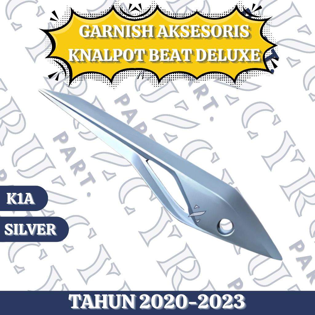 Garnish aksesoris tutup knalpot Beat Deluxe New Street K1A Tahun 2020 2021 2022 2023 Silver