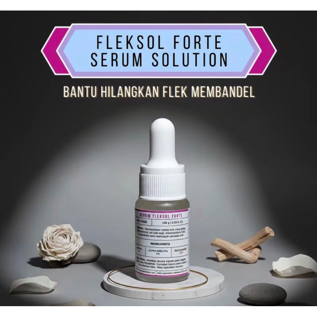 Serum Penghilang Fleksol Forte 10ml Untuk Mengatasi Hyperpigmentasi Ori Flek Obat