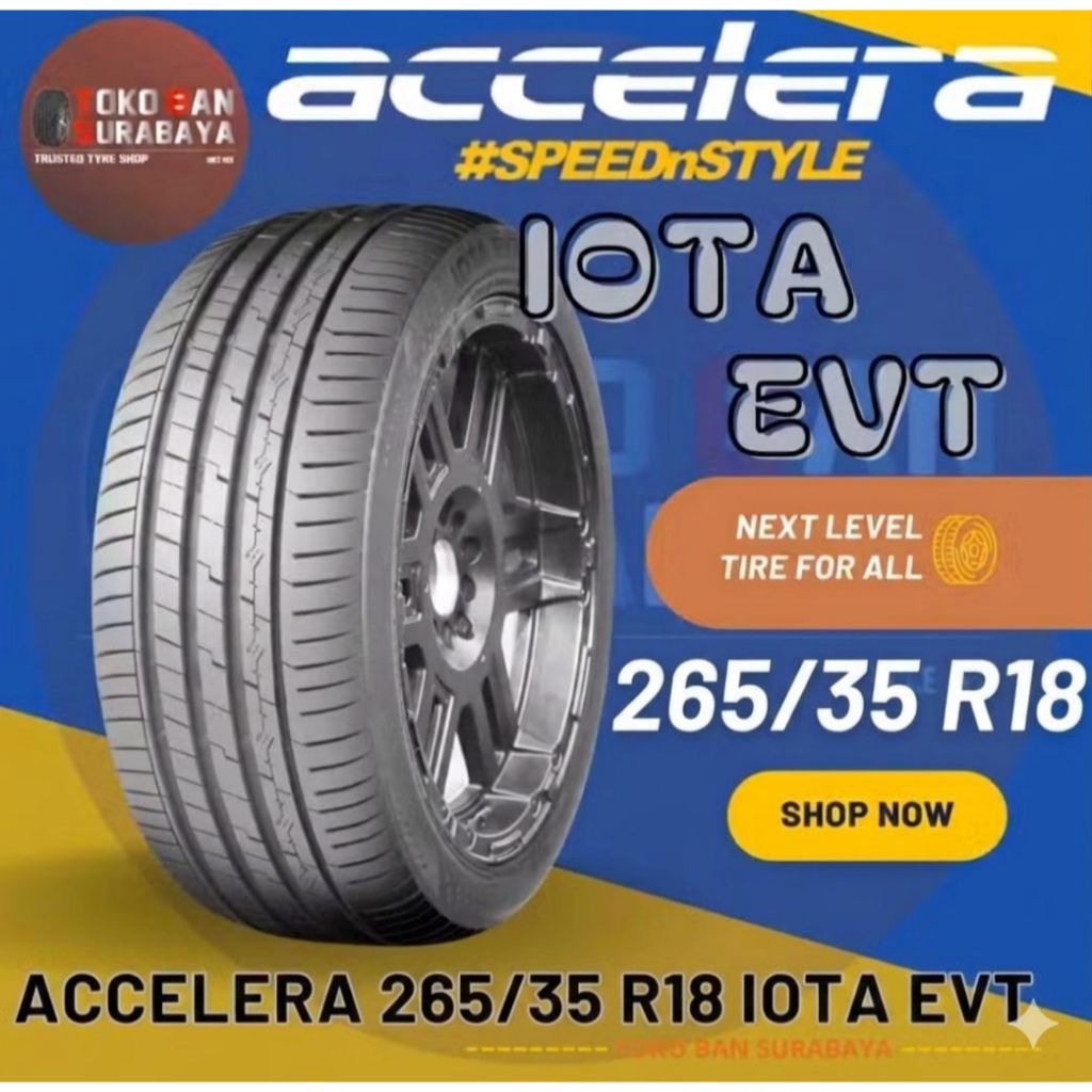 Ban Accelera 265/35 R18 265/35R18 265/35/18 26535 R18 26535R18 R18 R 18 IOTA EVT