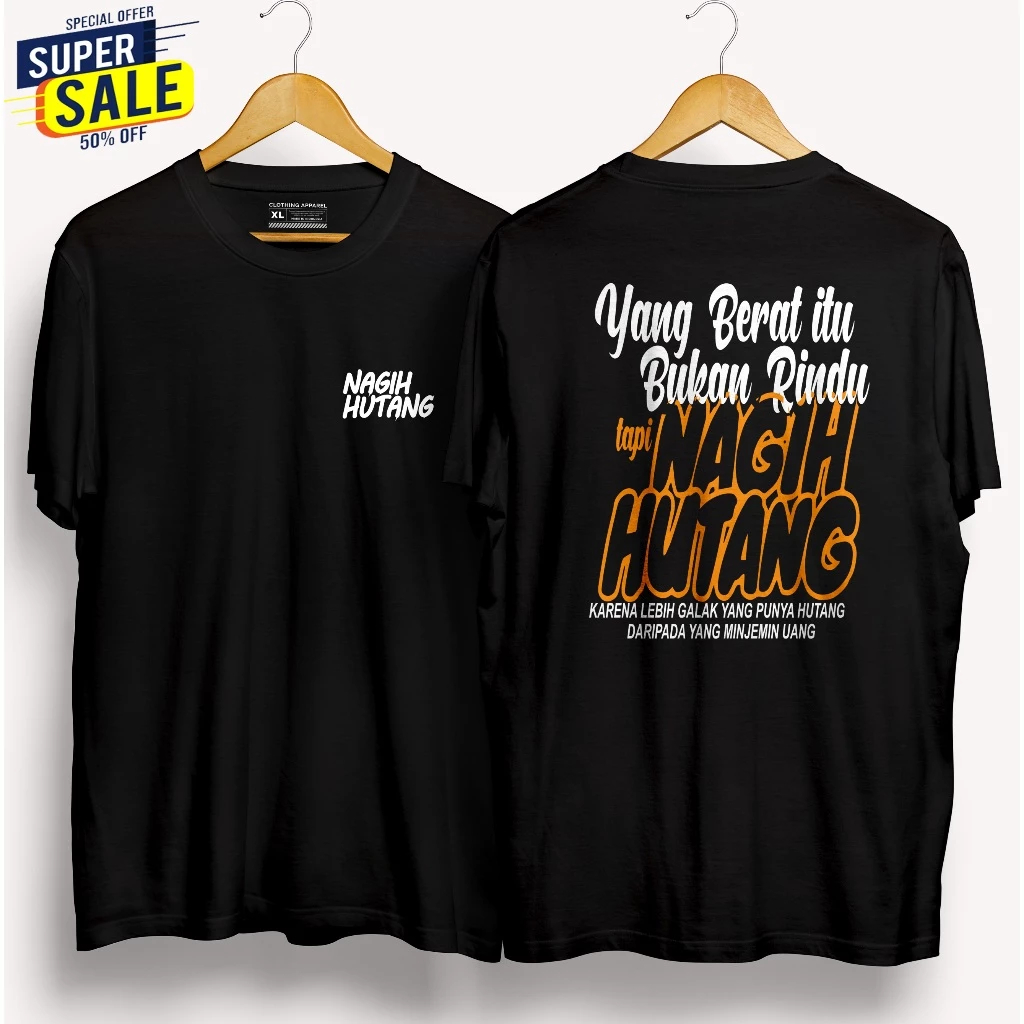 Kaos Distro    NAGIH HUTANG     kaos Distro KATA KATA Kaos   NAGIH HUTANG     Cotton Combed Pria dan