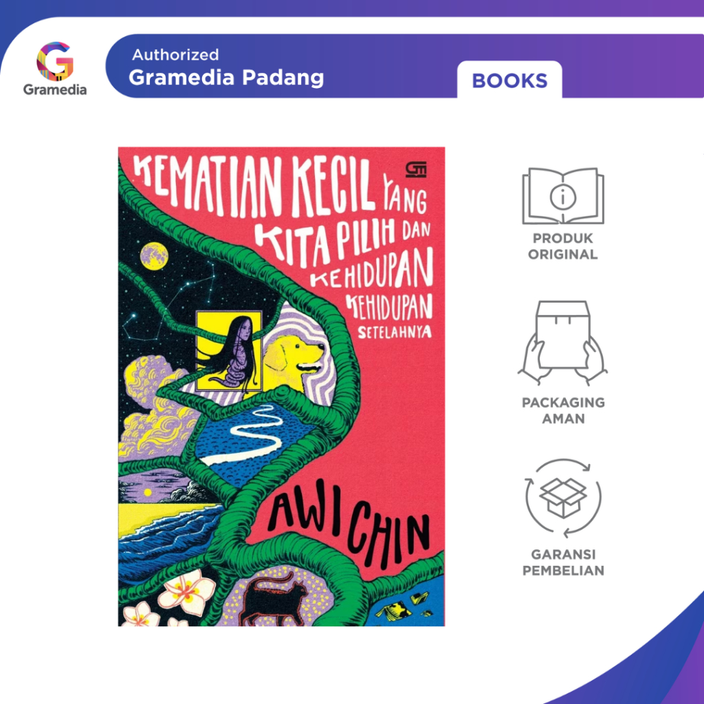 Gramedia Padang - Kematian Kecil yang Kita Pilih dan Kehidupan-kehidupan Setelahnya