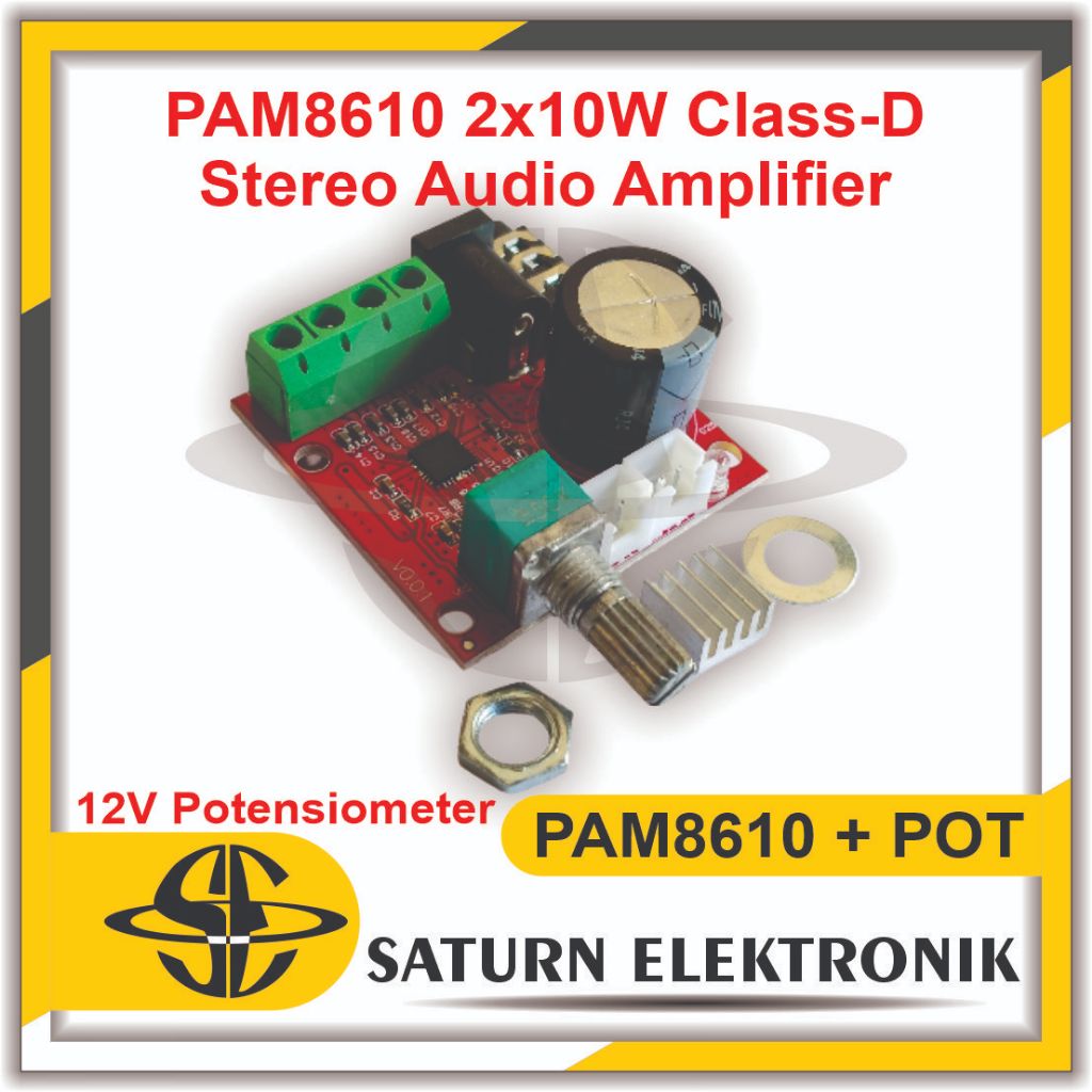 PAM8610 + POTENSIO STEREO AMPLIFIER CLASS D 2X15WATT 12VOLT DC