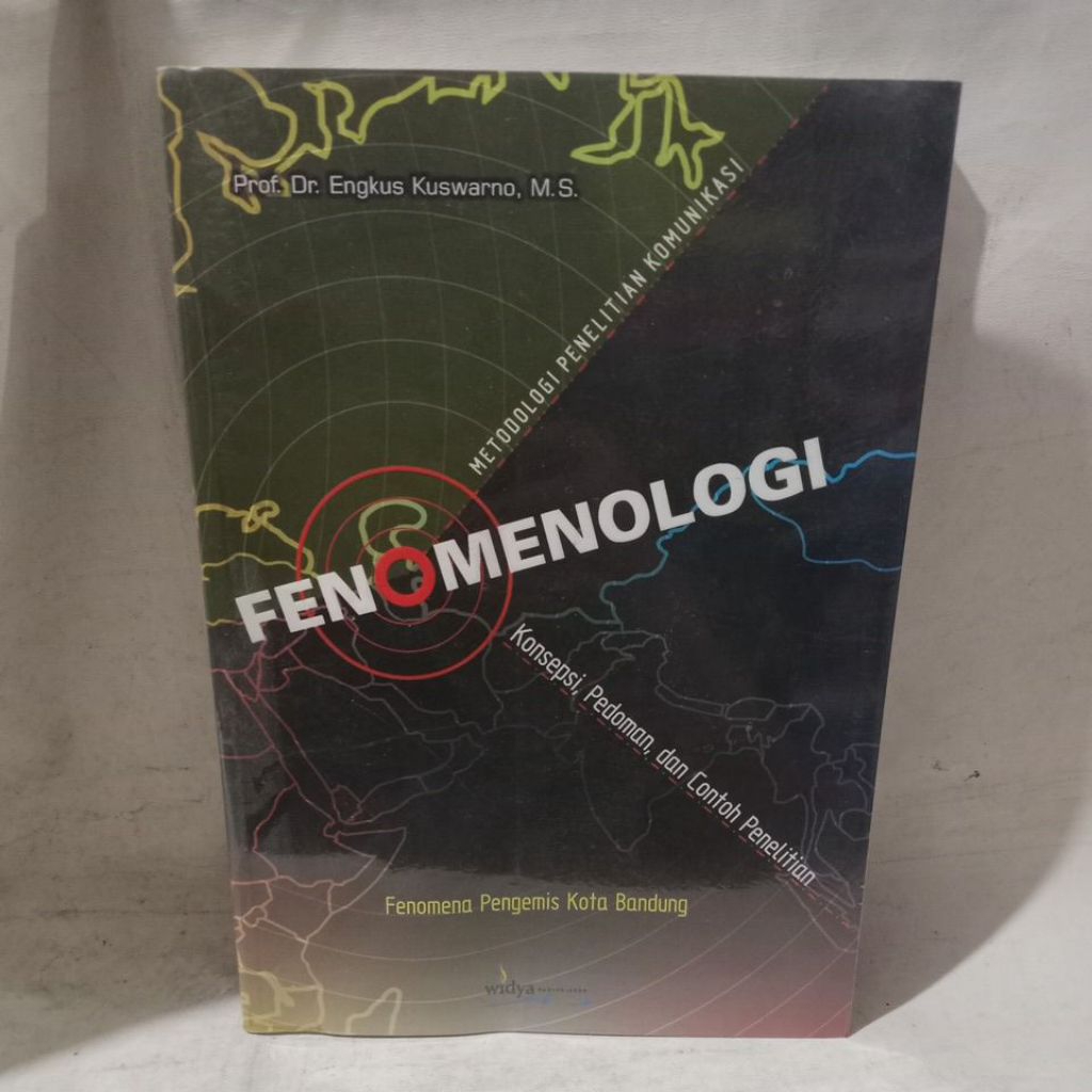 Buku Fenomenologi Metodologi Penelitian Komunikasi Konsepsi Pedoman Dan Contoh Penelitian -Prof. Dr.