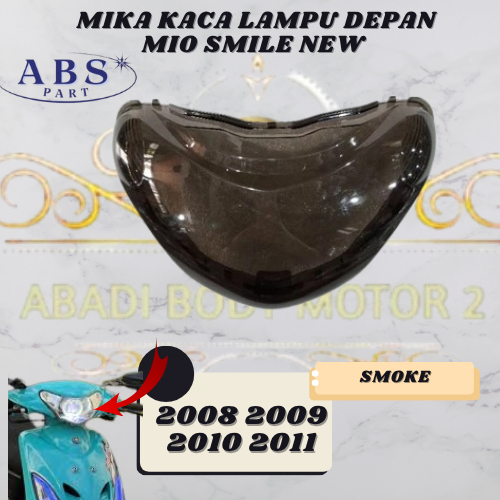 Kaca mika lampu depan yamaha mio new mio smile 28D tahun 2008 s/d 2012 smoke non original abs