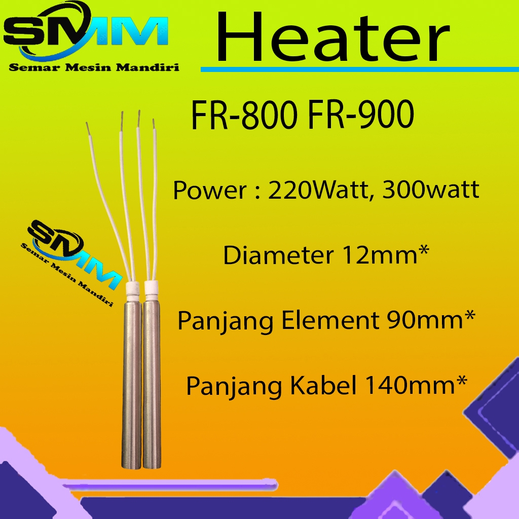 Heater / Elemen Pemasan FR-800 FR-900