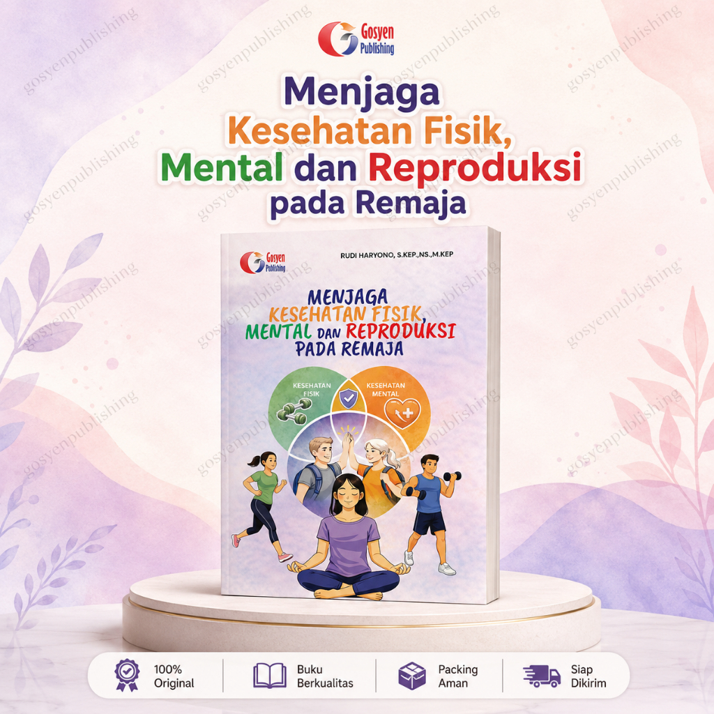 Menjaga Kesehatan Fisik, Mental dan Reproduksi pada Remaja