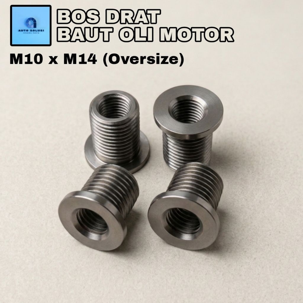 BOS DRAT BAUT OLI MOTOR M10 x M14 OVERSIZE BAUT KUNCI 12 / 14 MENGATASI DRAT LUBANG BAUT YANG AUS DO