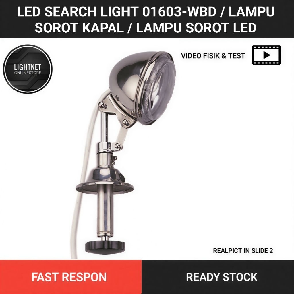 LED Search Light 01603-WBD / Lampu Sorot Kapal / Lampu Sorot LED